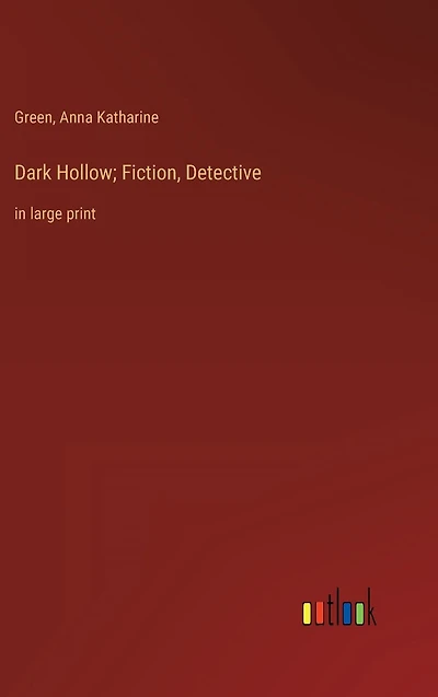Dark Hollow; Fiction, Detective: large print