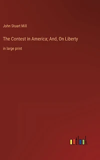 The Contest America; And, On Liberty: large print