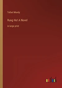 Rung Ho! A Novel: large print
