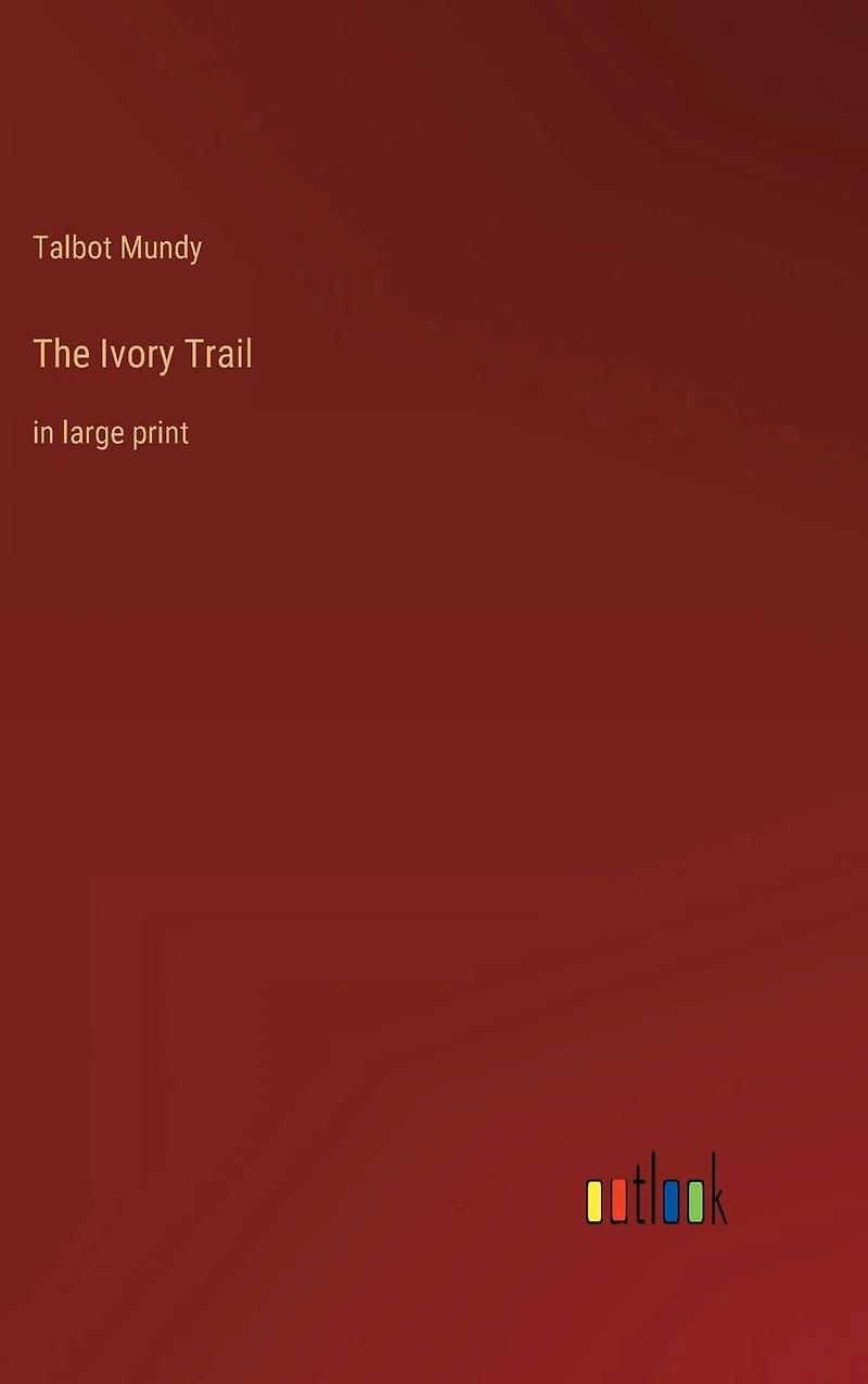 The Ivory Trail: large print