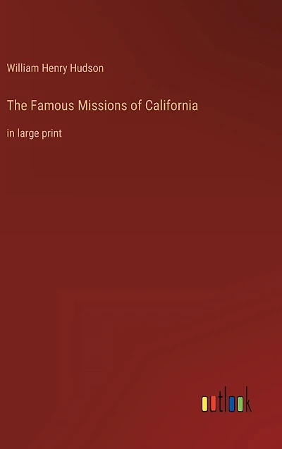 The Famous Missions of California: large print