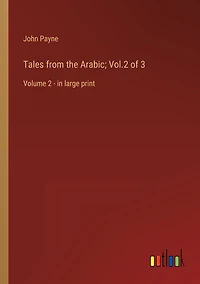 Tales from the Arabic; Vol.2 of 3: Volume 2 - large print