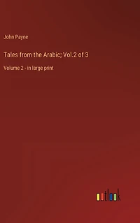 Tales from the Arabic; Vol.2 of 3: Volume 2 - large print