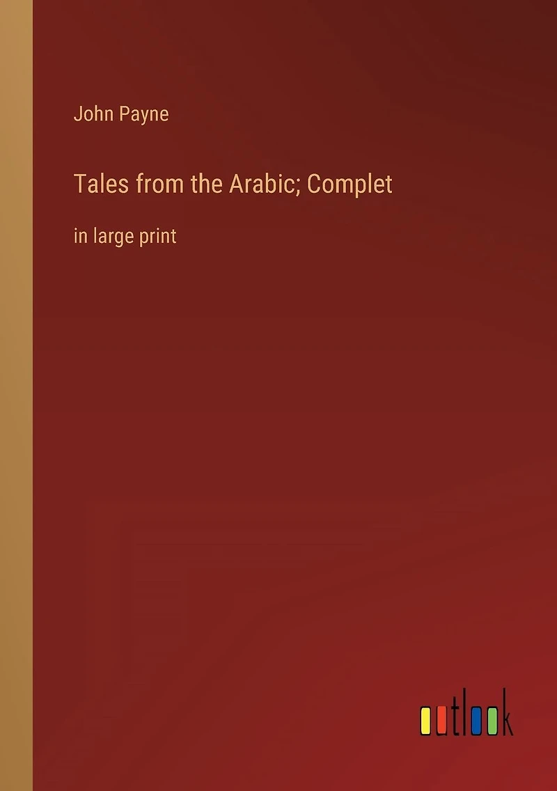 Tales from the Arabic; Complet: large print