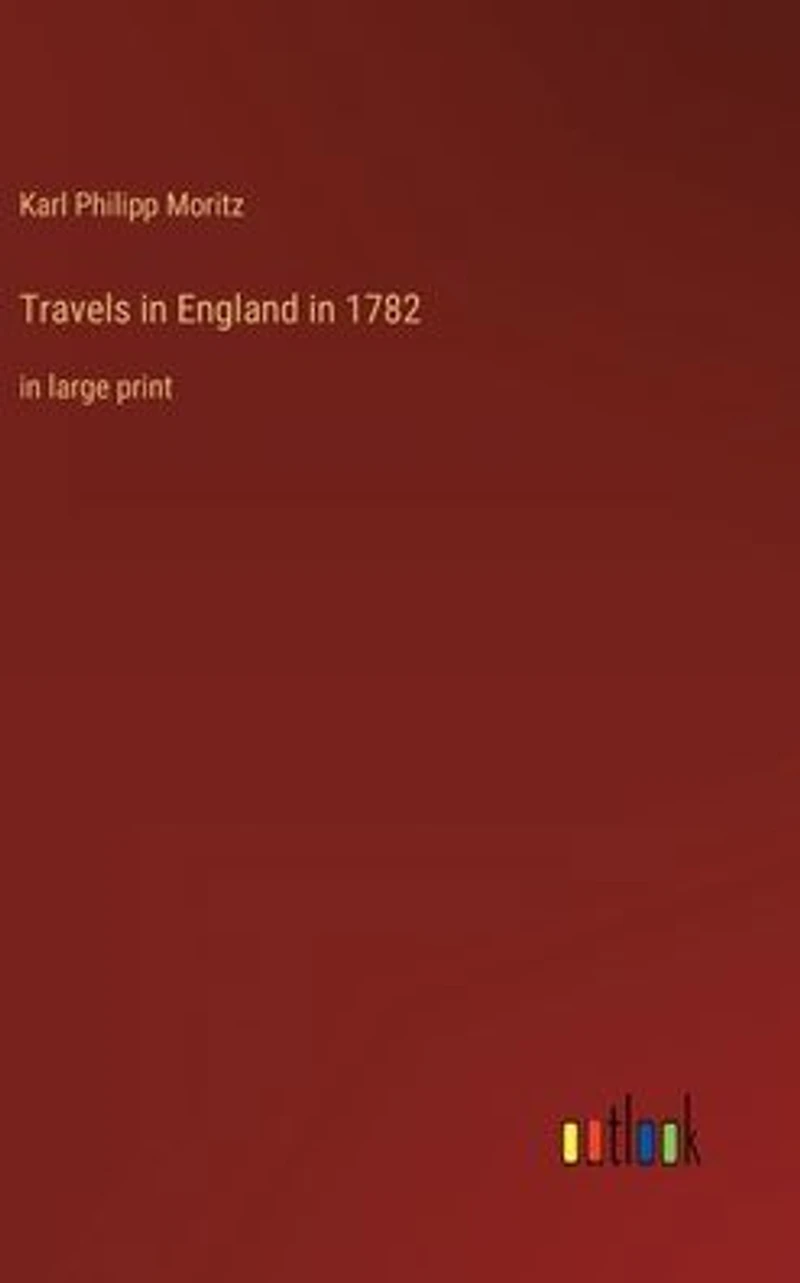 Travels England 1782: large print
