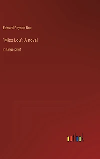 "Miss Lou"; A novel: large print