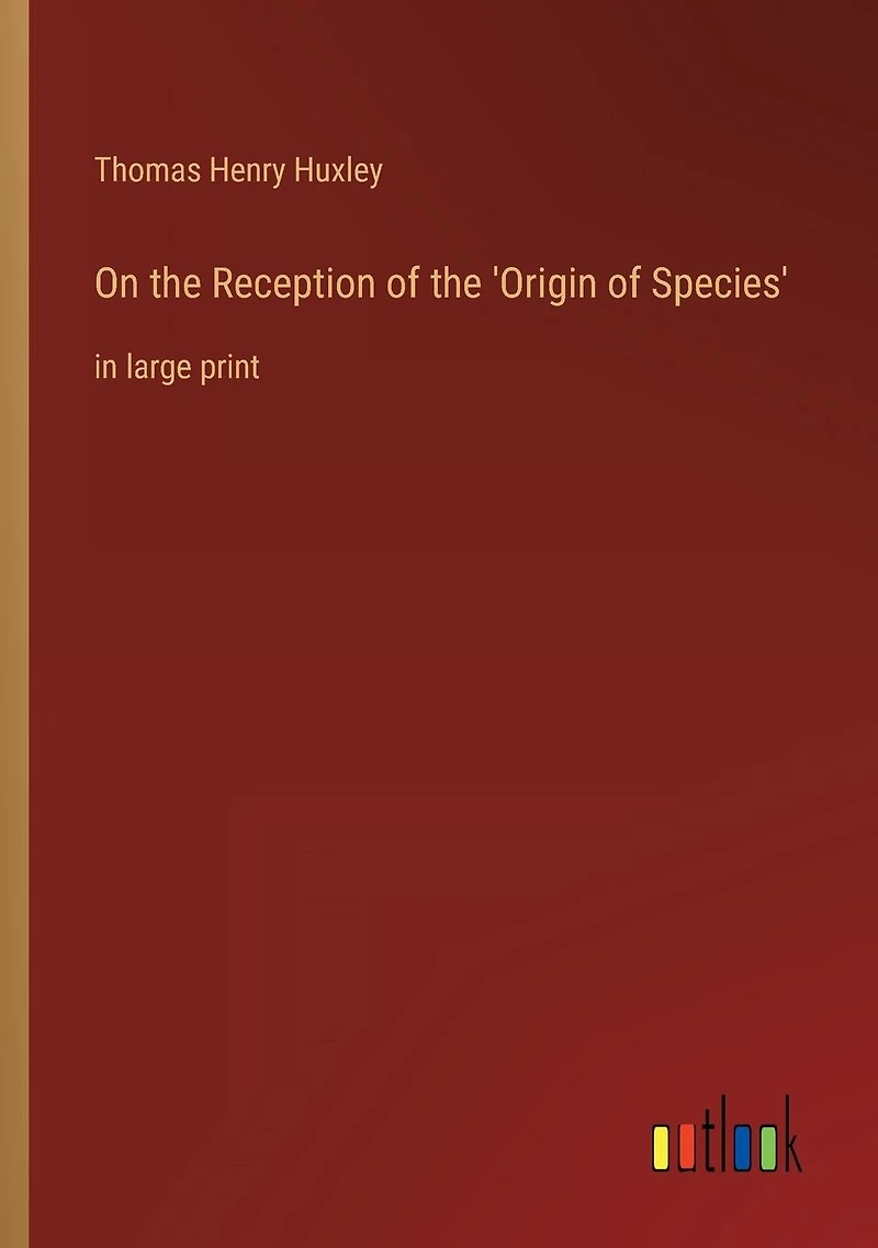 On the Reception of 'Origin Species': large print