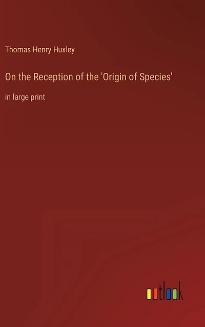 On the Reception of 'Origin Species': large print