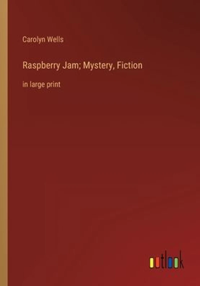 Raspberry Jam; Mystery, Fiction: large print