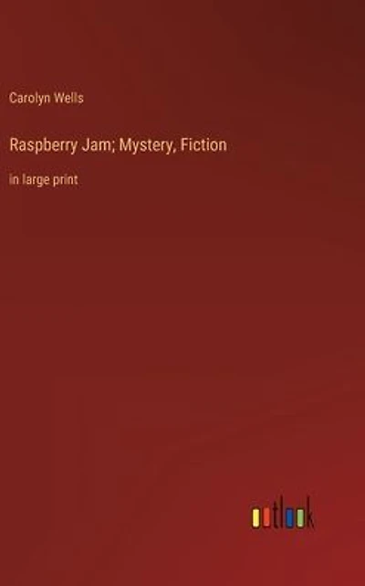Raspberry Jam; Mystery, Fiction: large print