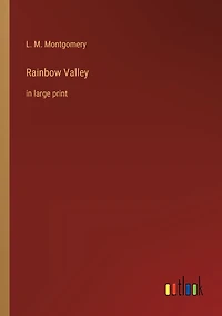 Rainbow Valley: large print