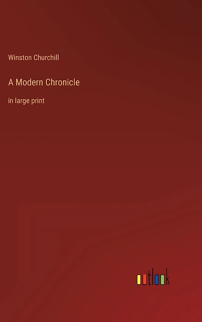 A Modern Chronicle: large print