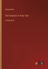 The Greylock: A Fairy Tale: large print