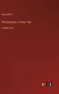 The Greylock: A Fairy Tale: large print