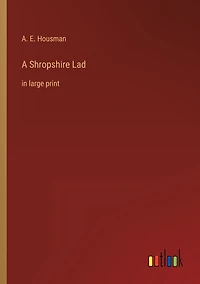 A Shropshire Lad: large print