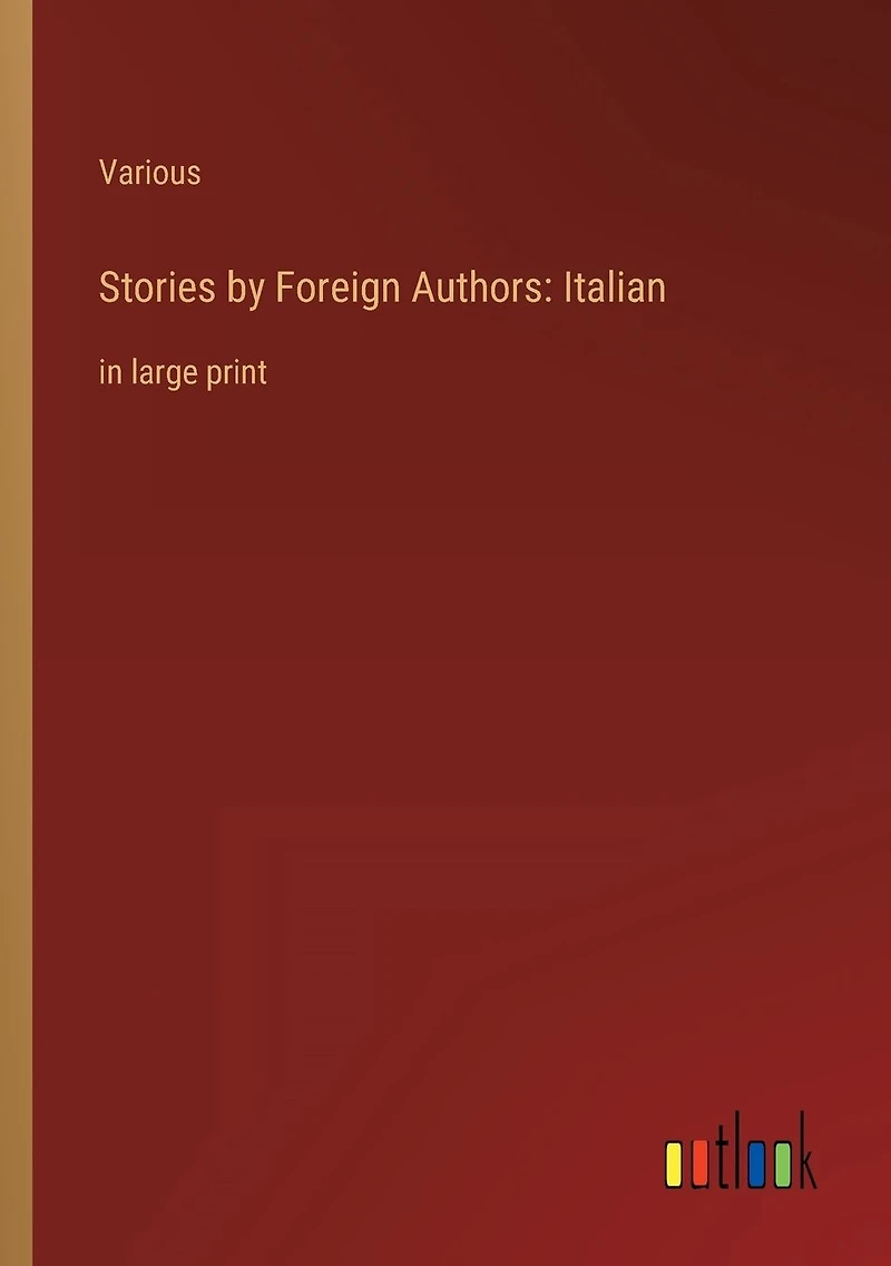 Stories by Foreign Authors: Italian: large print