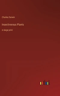 Insectivorous Plants: in large print