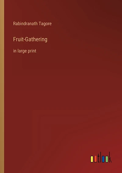 Fruit-Gathering: in large print