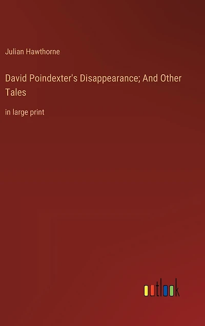 David Poindexter's Disappearance; And Other Tales: large print