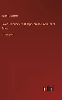 David Poindexter's Disappearance; And Other Tales: large print