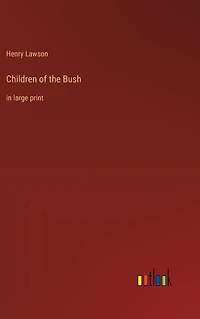 Children of the Bush: in large print
