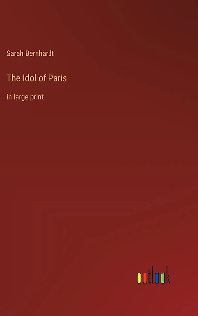 The Idol of Paris: large print