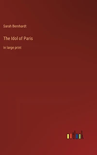 The Idol of Paris: large print