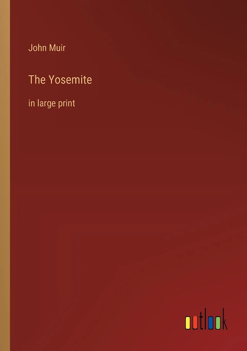 The Yosemite: in large print
