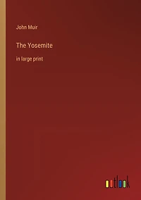 The Yosemite: in large print