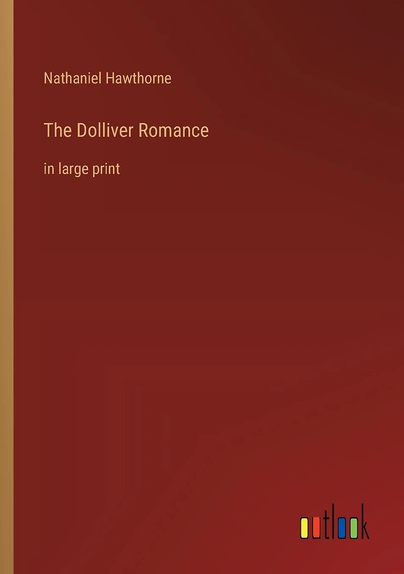 The Dolliver Romance: large print