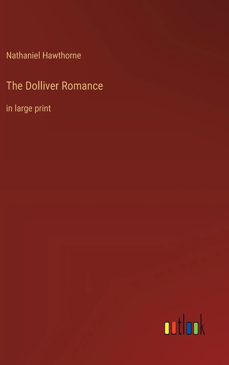 The Dolliver Romance: large print