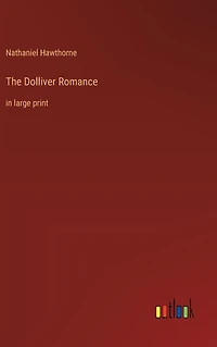 The Dolliver Romance: large print