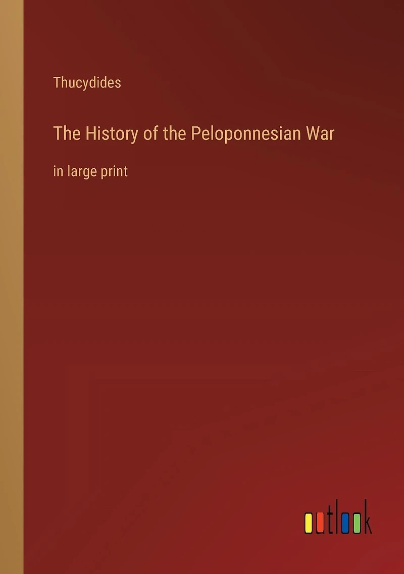 the History of Peloponnesian War: large print