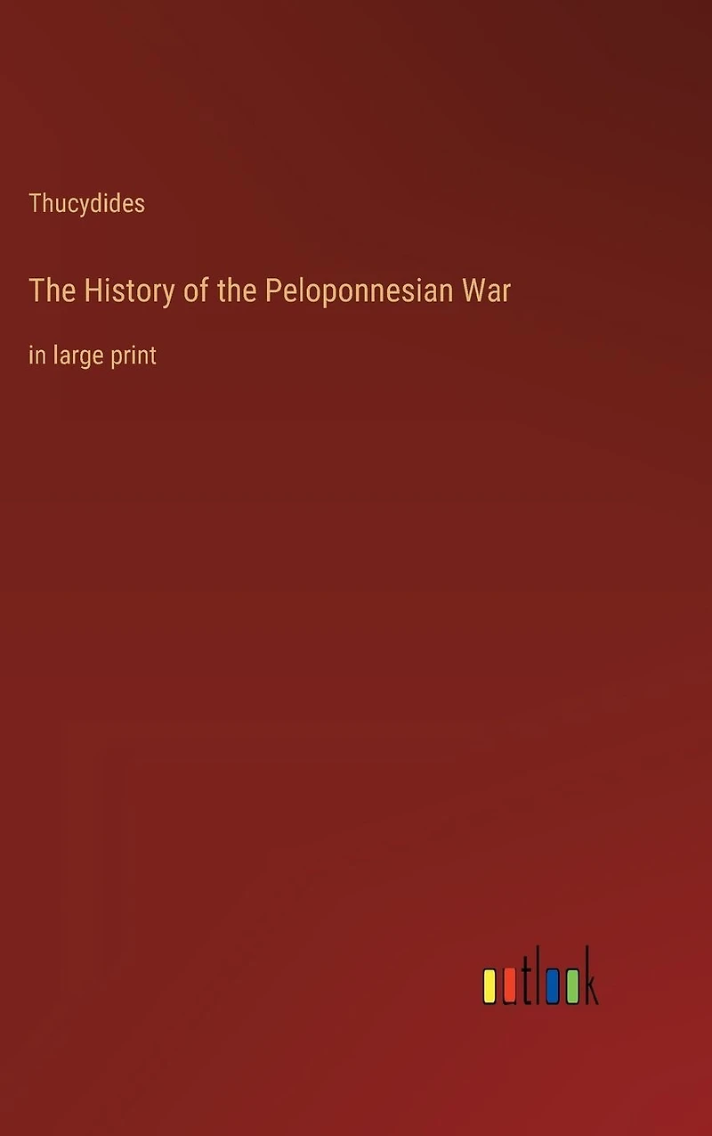 the History of Peloponnesian War: large print