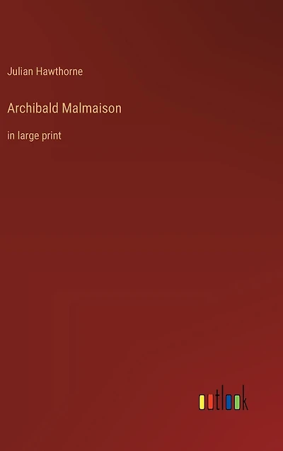 Archibald Malmaison: large print