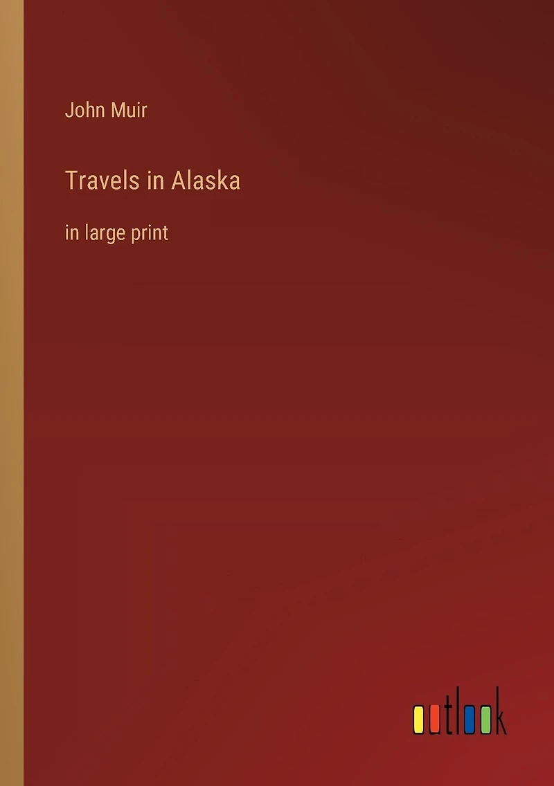 Travels Alaska: large print