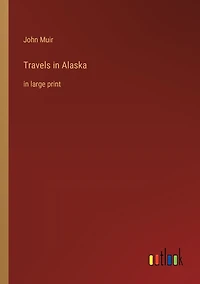 Travels Alaska: large print