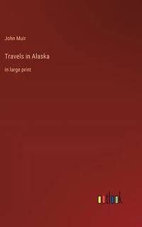 Travels Alaska: large print