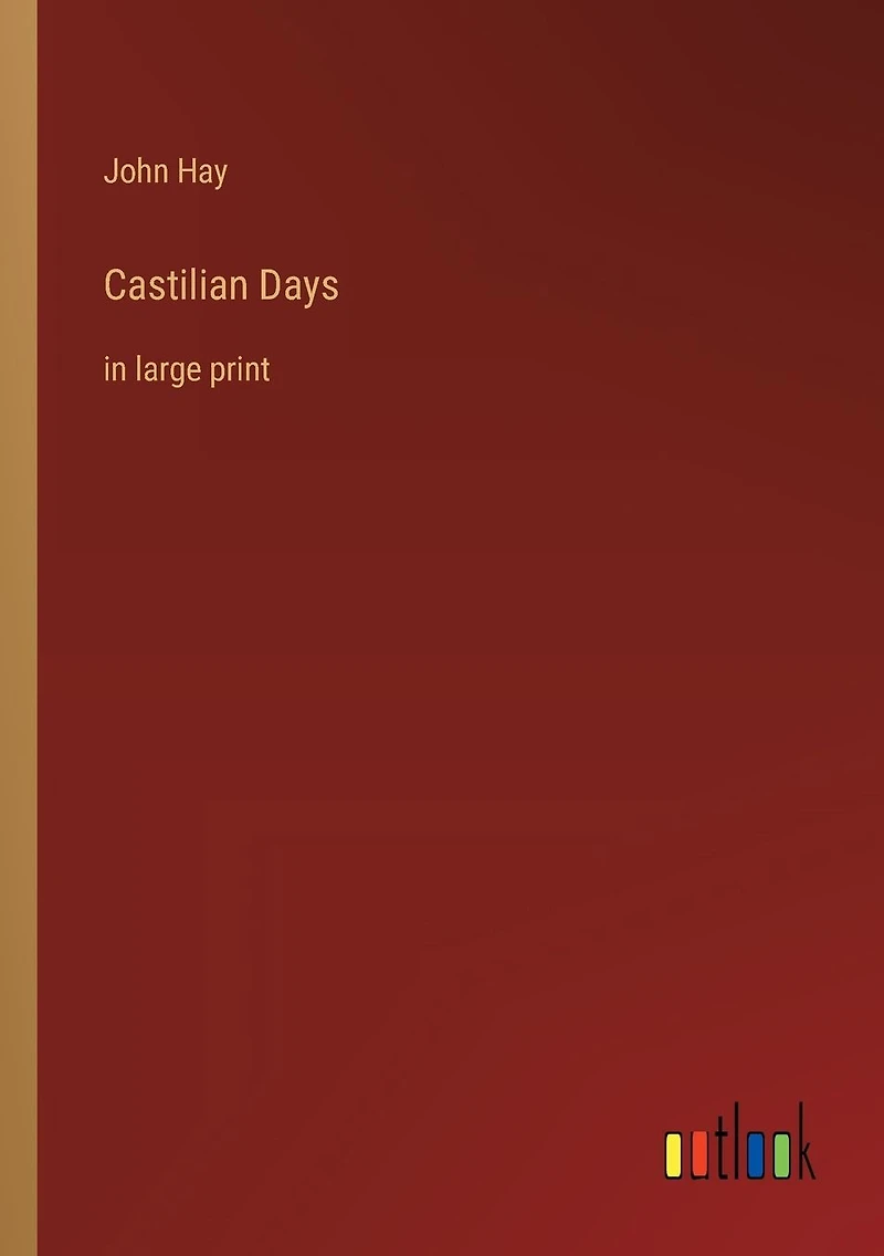 Castilian Days: large print