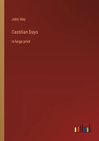 Castilian Days: large print