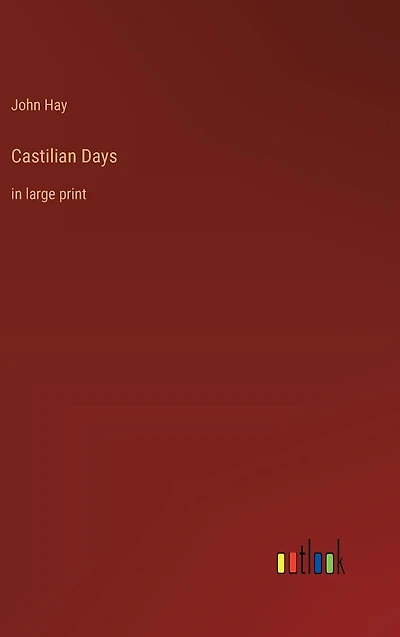 Castilian Days: large print