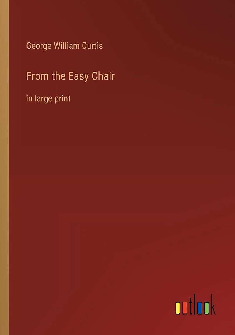 From the Easy Chair: large print