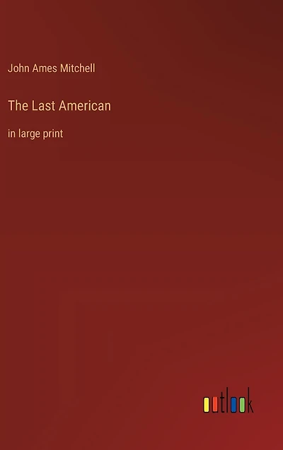 The Last American: large print