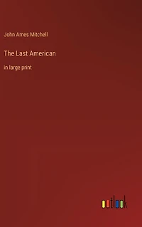 The Last American: large print