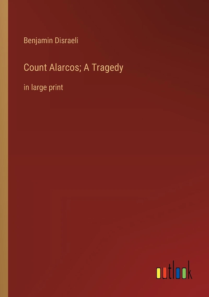 Count Alarcos; A Tragedy: large print