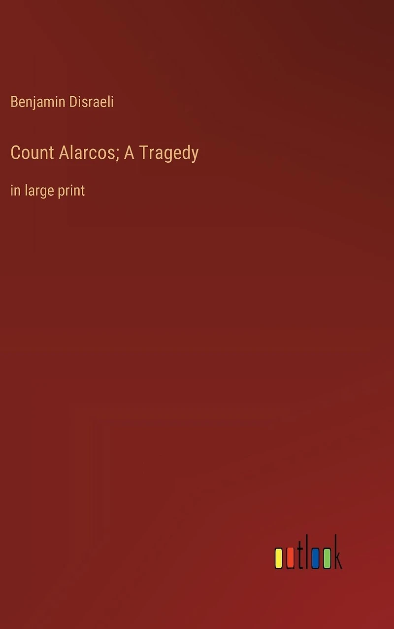 Count Alarcos; A Tragedy: large print
