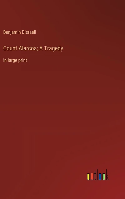Count Alarcos; A Tragedy: large print
