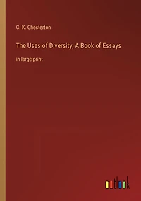 The Uses of Diversity; A Book Essays: large print