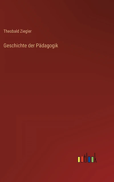 Geschichte der Pädagogik
