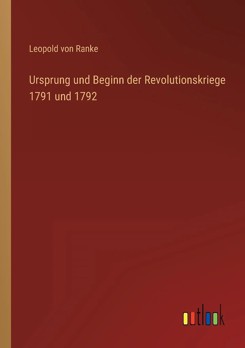 Ursprung Und Beginn Der Revolutionskriege, 1791 1792